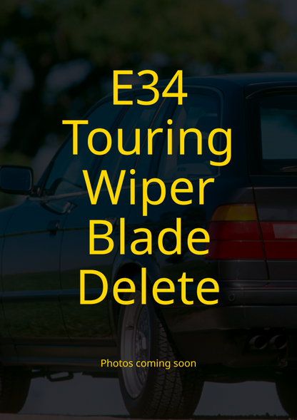 BMW E34 Touring Wiper Blade Delete